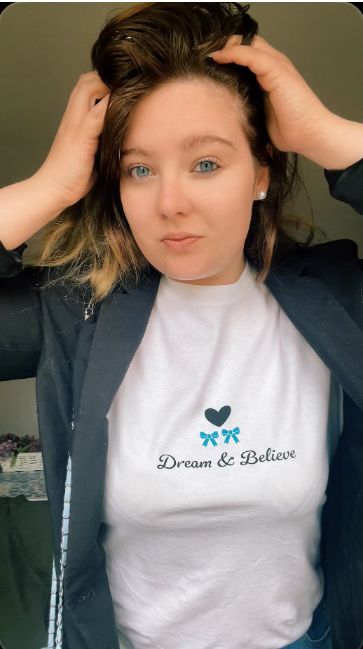 Dream and believe