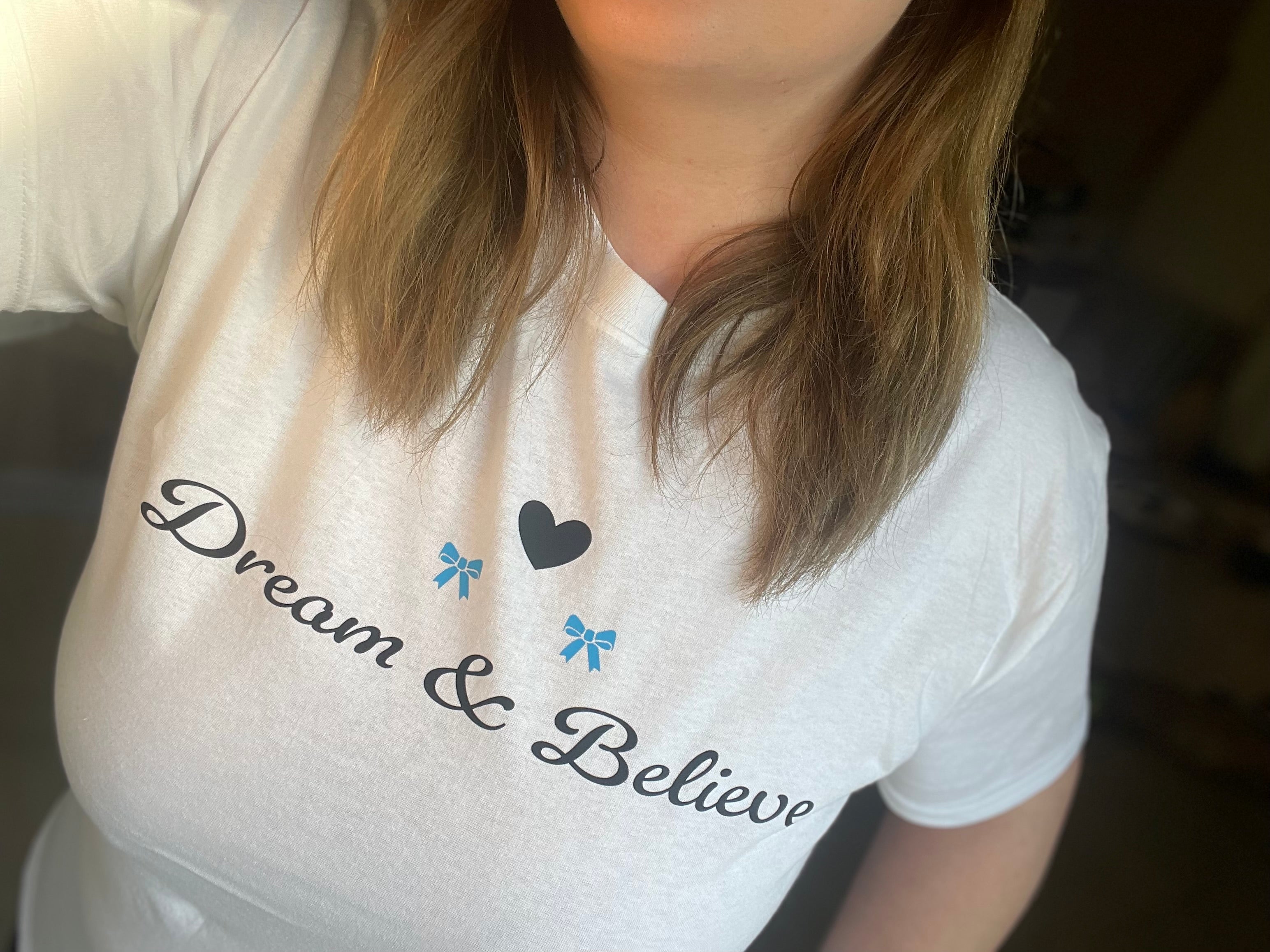 Dream and believe